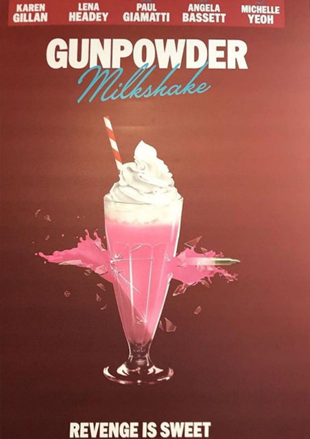 Film: GUNPOWDER MILKSHAKE